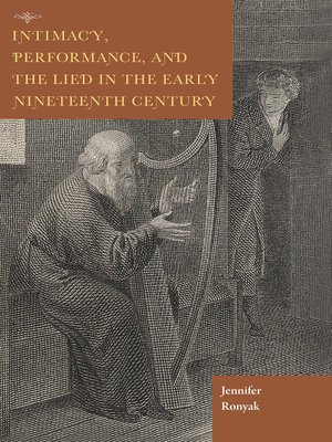 cover image of Intimacy, Performance, and the Lied in the Early Nineteenth Century